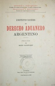 Instituciones de Derecho Aduanero argentino