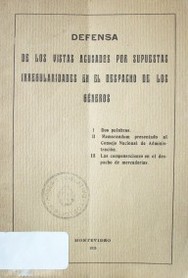 Defensa de los vistas acusados por supuestas irregularidades en el despacho de los géneros