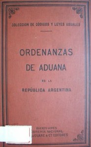 Ordenanzas de aduana de la República Argentina