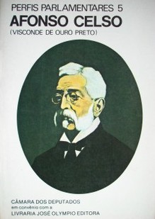 Discursos parlamentares : Afonso Celso de Assis Figueiredo (Visconde de Ouro Preto)