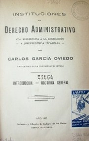 Instituciones de Derecho Administrativo : con referencias a la legislación y jurisprudencia españolas