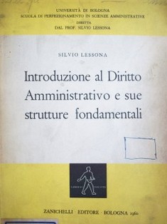 Introduzione al Diritto Amministrativo e sue strutture fondamentali