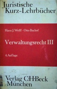 Verwaltungsrecht III : (ordnungs-, leistungs- und verwaltungsverfahrensrecht)