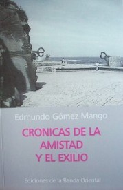 Crónicas de la amistad y el exilio