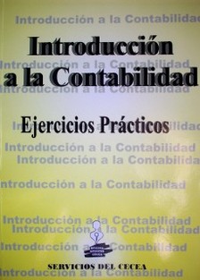 Introducción a la contabilidad : curso 2011 : ejercicios prácticos