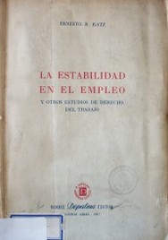 La estabilidad en el empleo : y otros estudios de Derecho del Trabajo