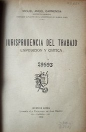 Jurisprudencia del trabajo: exposición y crítica