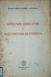 Convenios colectivos y reglamentos de empresa
