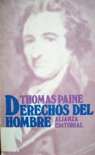 Derechos del hombre : respuesta al ataque realizado por el Sr. Burke contra la Revolución Francesa