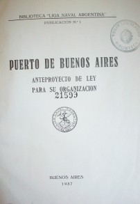 Puerto de Buenos Aires : anteproyecto de Ley para su organización