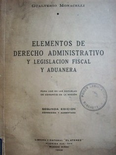 Elementos de Derecho Administrativo y legislación fiscal y aduanera
