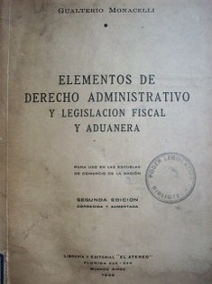 Elementos de Derecho Administrativo y legislación fiscal y aduanera