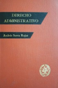 Derecho Administrativo : doctrina, legislación y jurisprudencia