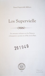 Los Supervielle : de artesanos relojeros en los Pirineos a banqueros y poetas en el Río de la Plata