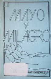 Mayo y milagro : poemario