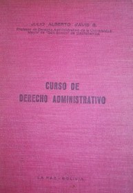 Curso de derecho administrativo : doctrina general y legislación boliviana