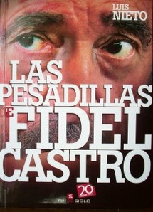 Las pesadillas de Fidel Castro