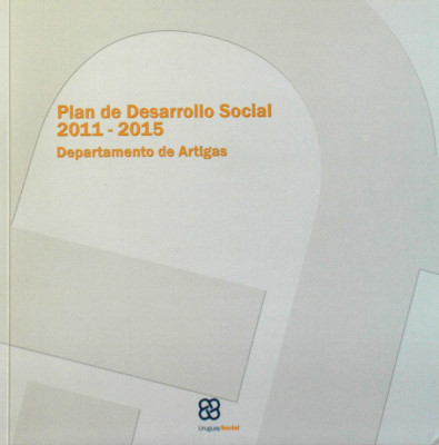 Plan de desarrollo social : 2011- 2015 : Departamento de Artigas