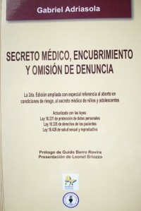 Secreto médico, encubrimiento y omisión de denuncia