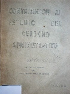 Contribución al estudio del derecho administrativo