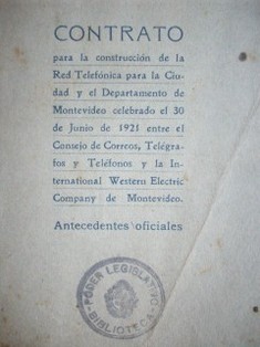 Contrato para la construcción de la Red Telefónica para la Ciudad y el Departamento de Montevideo celebrado el 30 de junio de 1921