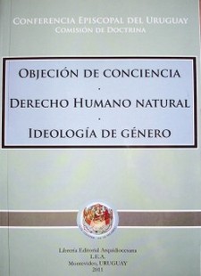 Objeción de conciencia : Derecho Humano Natural : ideología de género