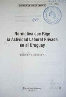 Normativa que rige la actividad laboral privada en el Uruguay