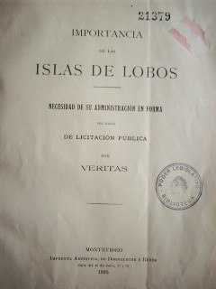 Importancia de las Islas de Lobos : necesidad de su administración en forma, por medio de licitación pública