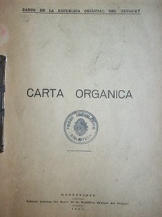 Carta Orgánica (Ley de 2 de enero de 1939, complementada con las disposiciones dictadas hasta el 20 de febrero de 1964)