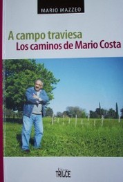 A campo traviesa : los caminos de Mario Costa