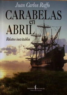 Carabelas en abril : relatos