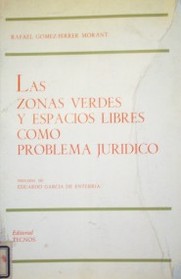 Las zonas verdes y espacios libres como problema jurídico