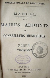 Manuel des maires, adjoints et conseillers municipaux