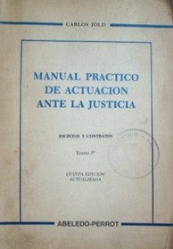 Manual práctico de actuación ante la justicia