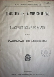 Oposición de la municipalidad a la ocupación de la plaza Sarandí  por la facultad de Medicina