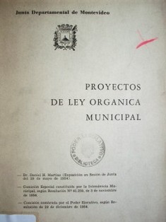 Proyectos de Ley Orgánica Municipal