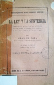 La ley y la sentencia : orientación acerca de la doctrina actual sobre fuentes del Derecho y aplicación del último