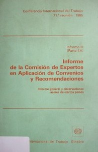 Informe de la Comisión de Expertos en aplicación de Convenios y Recomendaciones (art. 19, 22, 35 de la Constitución)