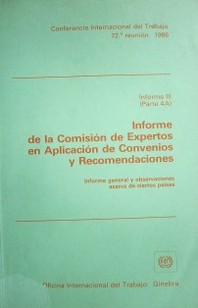 Informe de la Comisión de Expertos en aplicación de Convenios y Recomendaciones (art. 19, 22 y 35 de la Constitución)