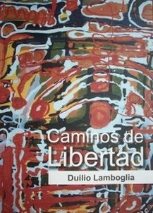 Caminos de libertad : Duilio Lamboglia