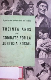 Treinta años de combate por la justicia social : 1919 - 1949