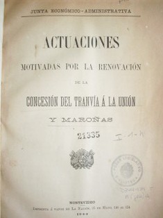 Actuaciones motivadas por la renovación de la concesión del tranvía a la Unión y Maroñas