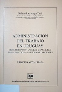 Administración del trabajo en Uruguay : documentación laboral y sanciones por infracción a las normas laborales