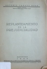 Replanteamiento de la prejudicialidad