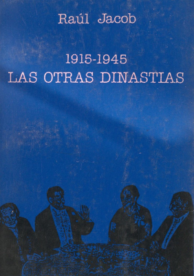 Las otras dinastías : 1915-1945