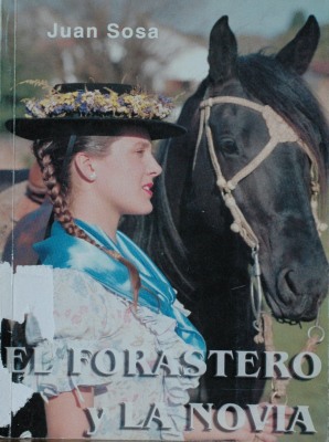 El forastero y la novia : novela