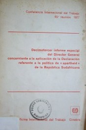 Decimotercer informe especial del Director General concerniente a la política de Apartheid de la República Sudafricana