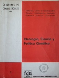 Ideología, Ciencia y Política Científica