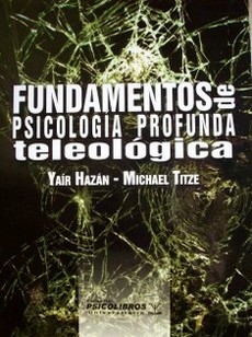 Fundamentos de psicología profunda teleológica