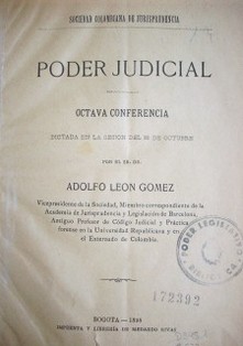 Poder Judicial : octava conferencia dictada en la sesión del 22 de octubre